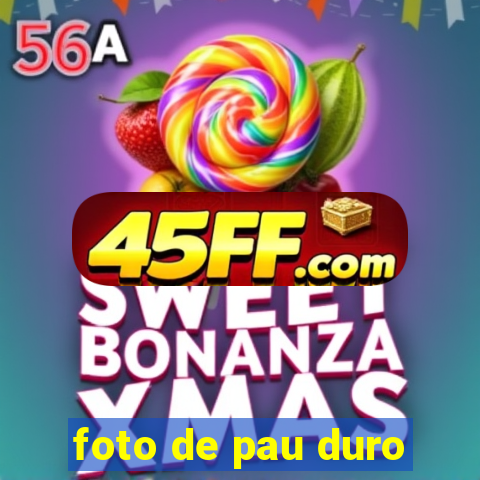 foto de pau duro